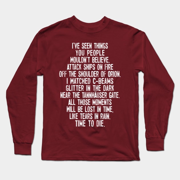 Tears In Rain Monologue Long Sleeve T-Shirt by DankFutura